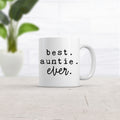 Mothers Day Gift Funny Auntie Coffee Mug Funny Work Mug Mothers Day Cup Best Auntie Ever Auntie Gifts Aunt Gift Gift For Aunties Graphic Tee – Bold Style · Top Pick For Any Outfit