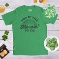 Top O39 The Mornin39 To Ya Shirt Saint Patricks Day Shirt Rainbow Shirt Shamrock Shirt Mens Clover Shirt Funny Shirts Mens Graphic Tee – Feel-Good Design · Perfect For Daily Wear
