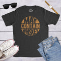 Sarcastic Whiskey Shirt Whiskey Lovers Gifts Funny Whiskey Tee Funny Christmas Drinking Mens Shirts May Contain Whiskey Drinking Shirts Graphic Tee – Everyday Comfort · Great Gift For Fans