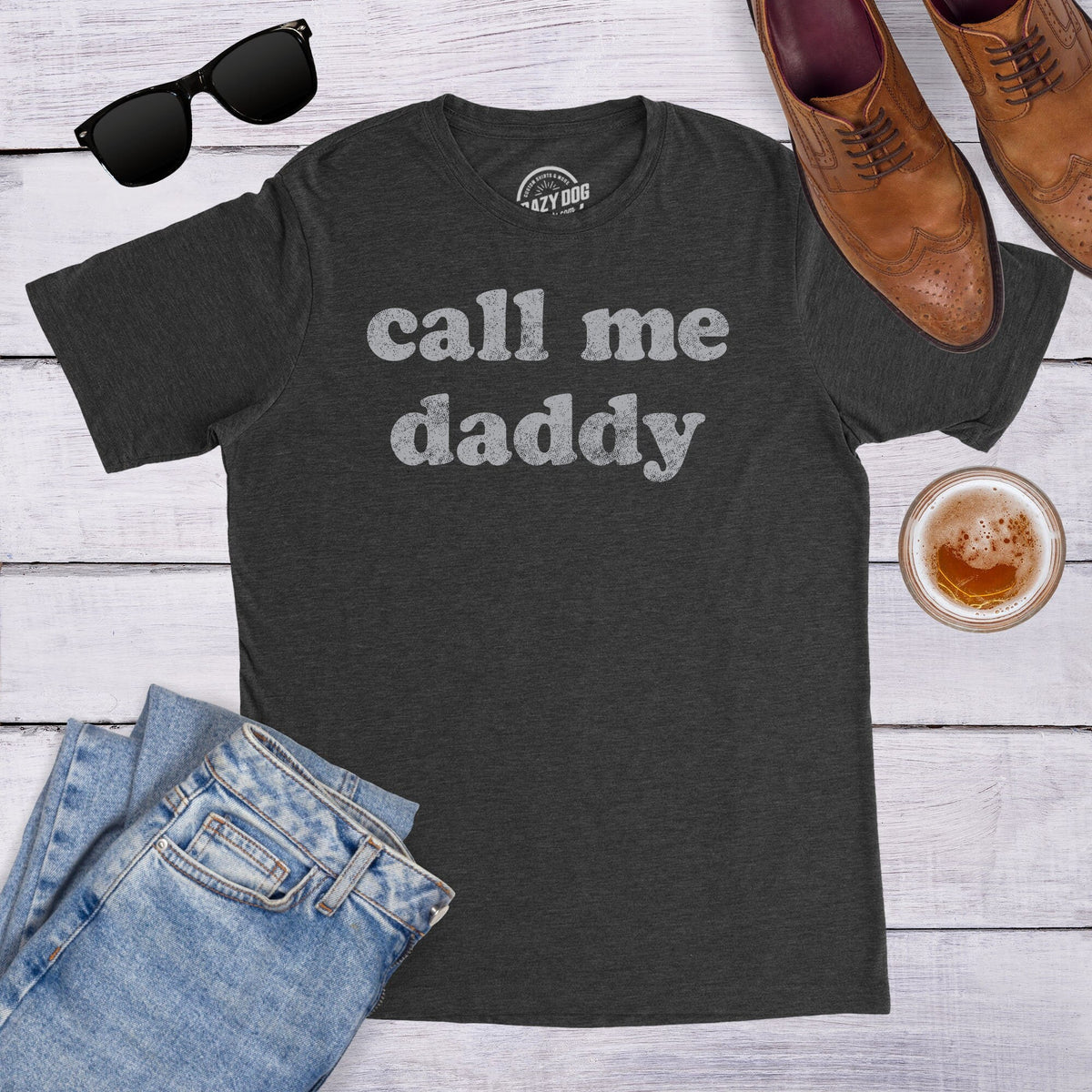 Funny Daddy Shirt Gift For Dad Fathers Day Shirt Funny Shirt For Dad Call Me Daddy Fathers Day Gift Gifts For Dad Graphic Tee – Fan Favorite · High-Quality Print