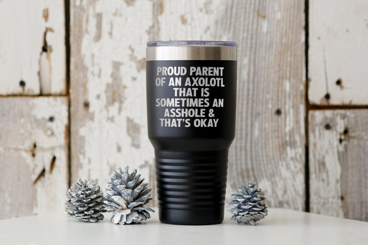 Axolotl Mom Dad Owner Lover Tumbler Funny Appreciation Gifts Wine Lover Travel Coffee Mug Birthday Gift For Men and Women Graphic Tee – Fan Favorite · Perfect For Daily Wear
