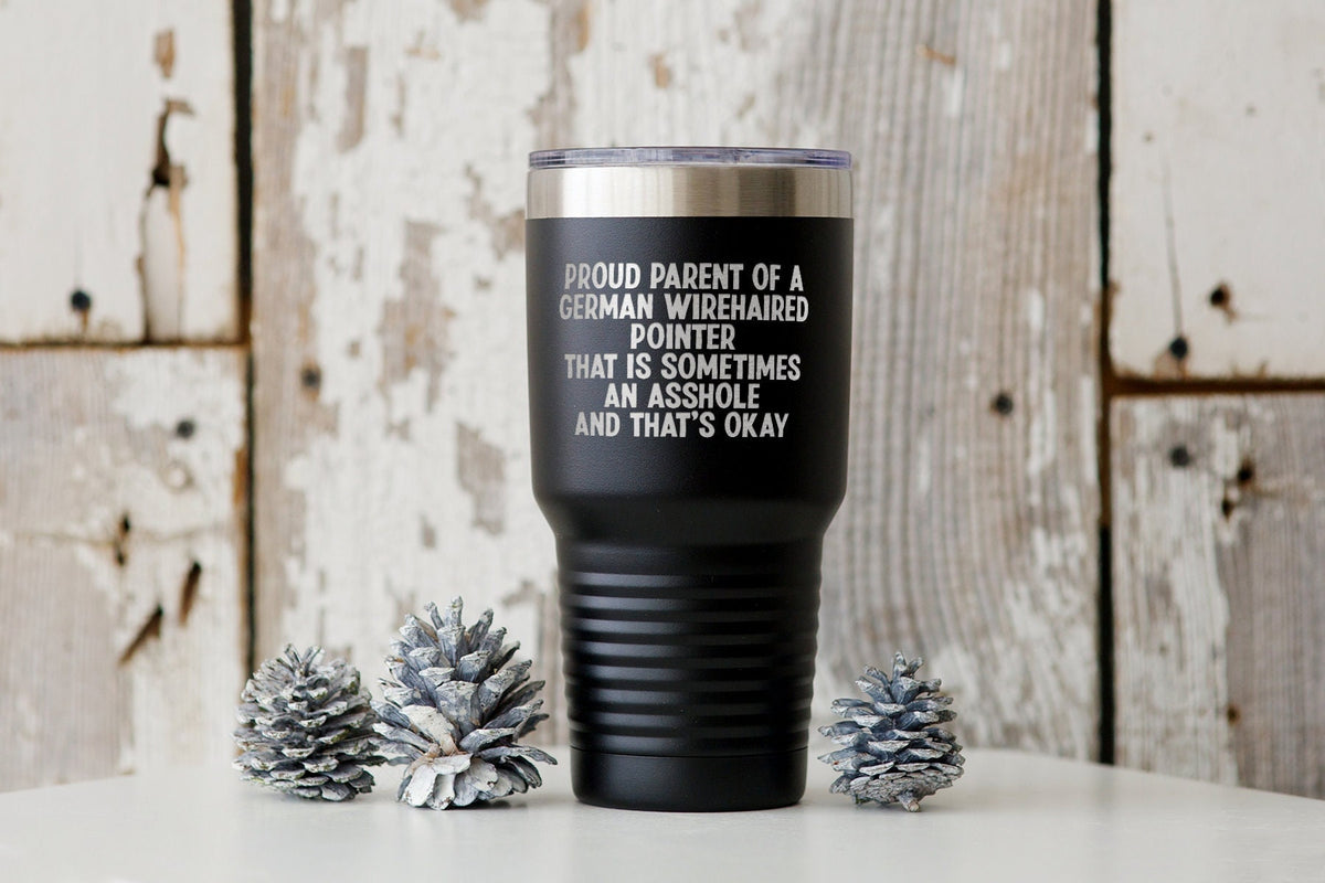 German Wirehaired Pointer Dog Mom Dad Owner Lover Tumbler Funny Appreciation Gifts Wine Lover Travel Coffee Mug Birthday Gift For Men a Graphic Tee – Cozy Vibes · Top Pick For Any Outfit