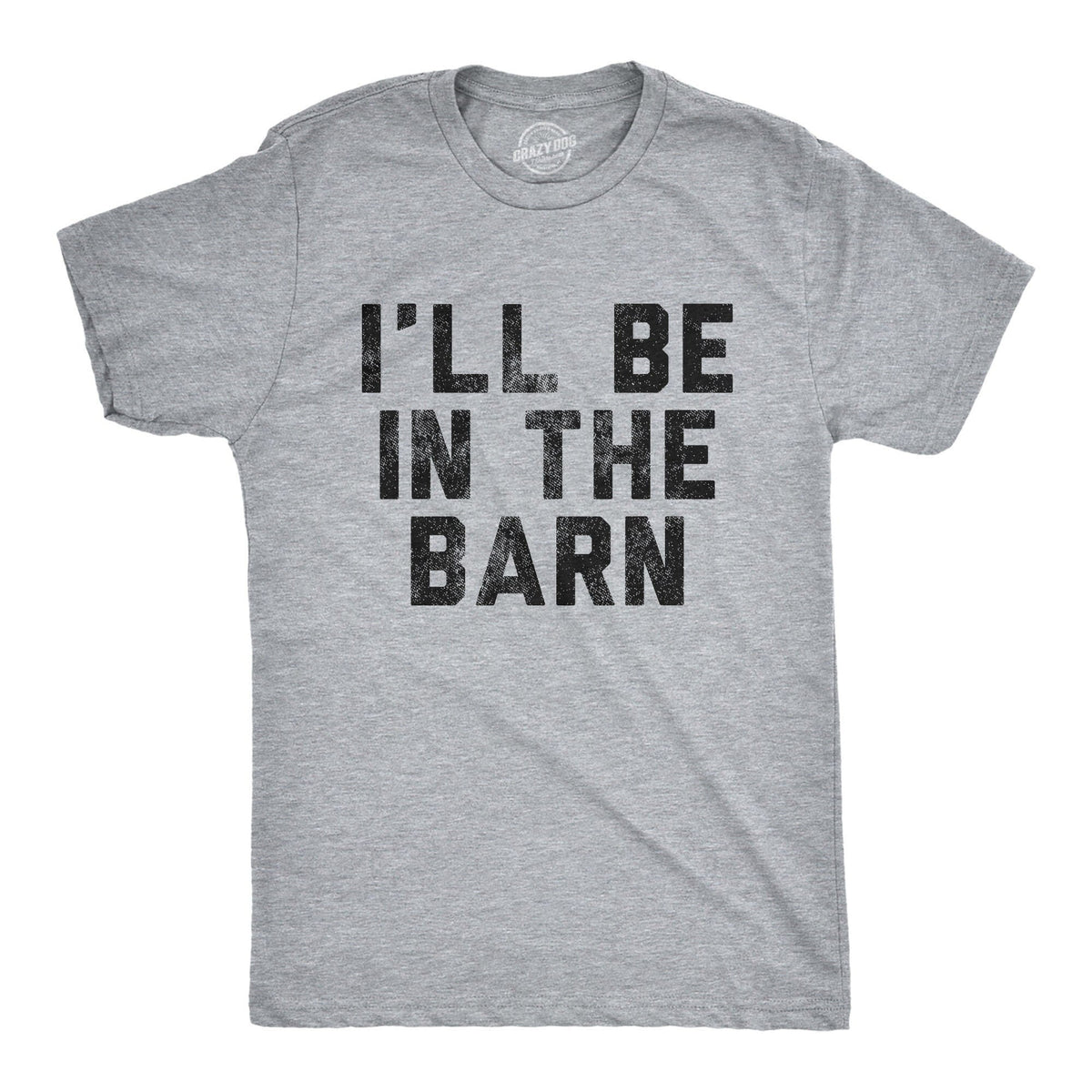 I39ll Be In The Barn Shirt Farmer Shirts Working Shirts Dad Shirt Father39s Day Gift Handyman Gifts Horse Lover Gifts Barn Shirts Graphic Tee – Warm & Stylish · Perfect For Daily Wear