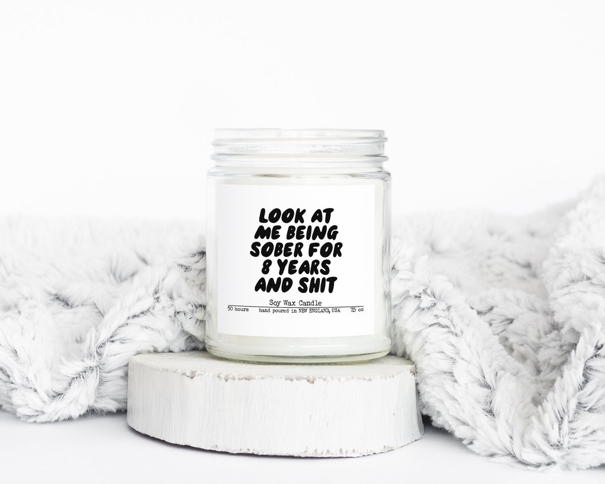 8 Years Sober Sobriety Anniversary Clean Recovery Gifts Funny Candle Housewarming Soy Wax Scented Decor Graphic Tee – Premium Graphic · Must-Have Style