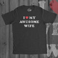 I Love My Awesome Wife Shirt Groom Gift From Bride Husband Shirt Funny Groom Shirt Bride Groom T Shirt Wifey Hubby T Shirt Graphic Tee – Fan Favorite · Great Gift For Fans
