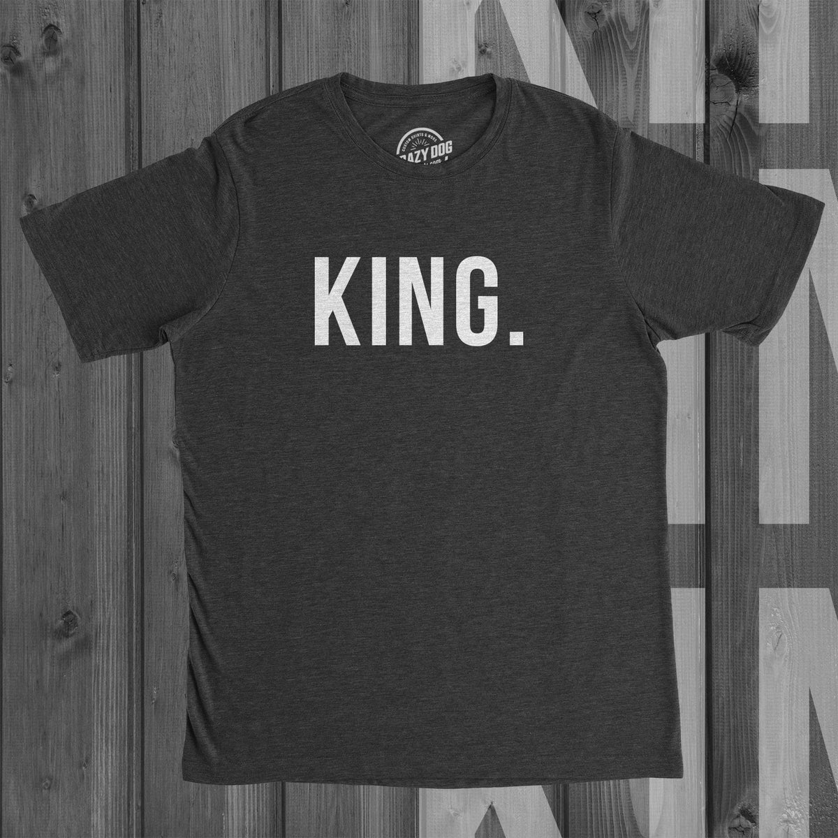 KING Shirt Gangsta Shirt Boss Shirt Royalty Shirt Men Mens Funny Shirts With Sayings Funny Sarcastic Shirt For Men Graphic Tee – Warm & Stylish · High-Quality Print