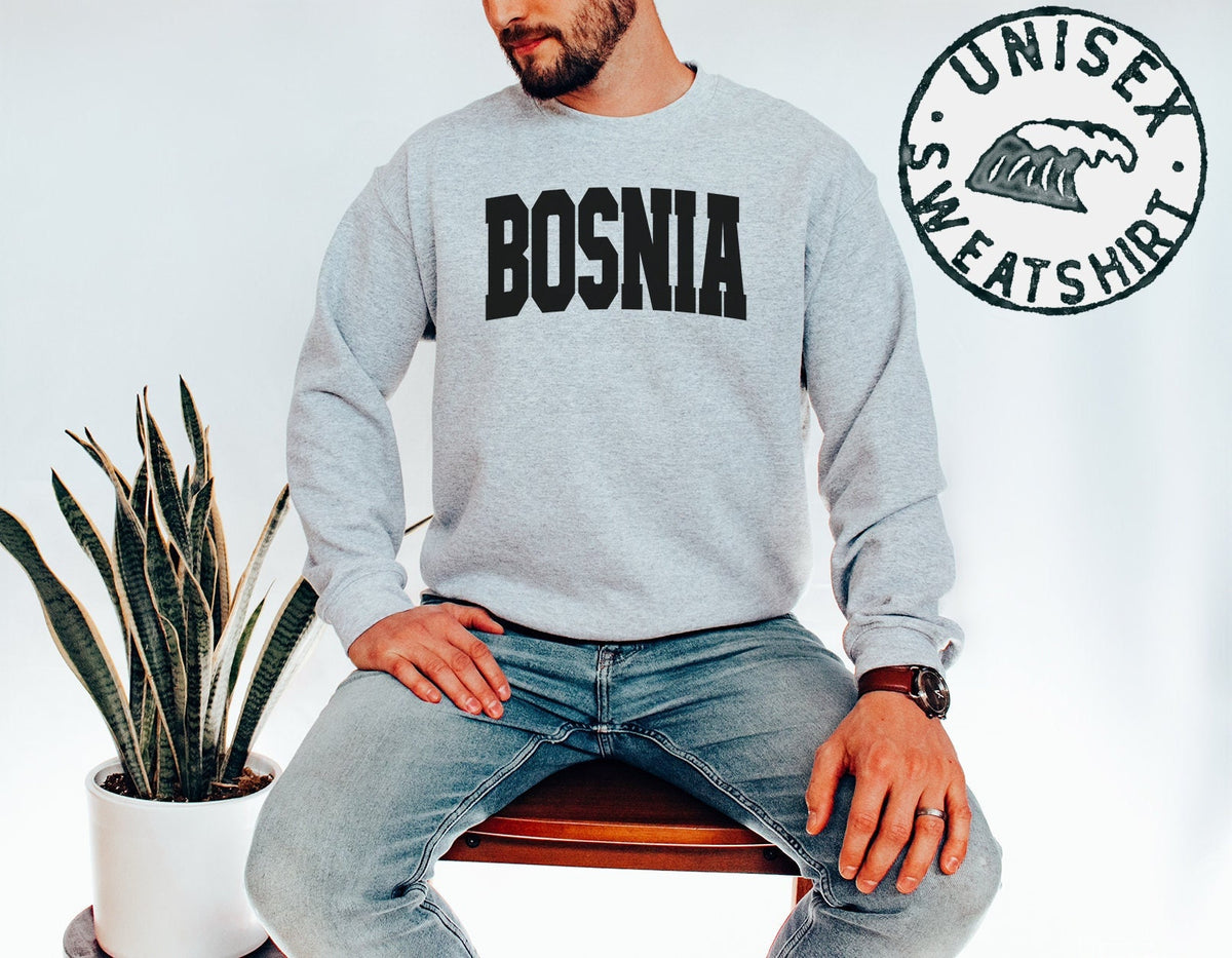 Bosnia Bosnian Moving Away Sweatshirt Funny Sweater Shirt Birthday Gifts for Men and Women Sweatshirt – Feel-Good Design · Great Gift For Fans