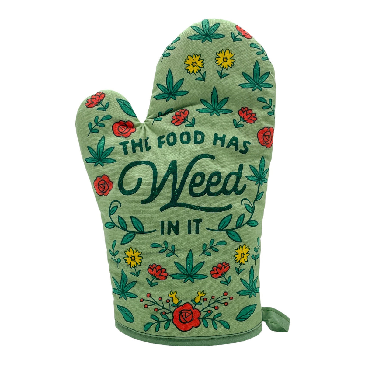 Food Has Weed In It Oven Mitt Housewarming Gift Pot Holder Christmas Gift Hostess Gift Funny Oven Mitts Weed Gifts Weed Aprons Graphic Tee – Everyday Comfort · Great Gift For Fans