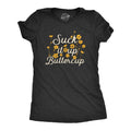Funny Womens Shirt Suck It Up Buttercup Shirt Swearing Shirt Nerds Shirt Novelty Shirts Flower Shirts Cussing Shirts Buttercup Shirts Graphic Tee – Feel-Good Design · Perfect For Daily Wear