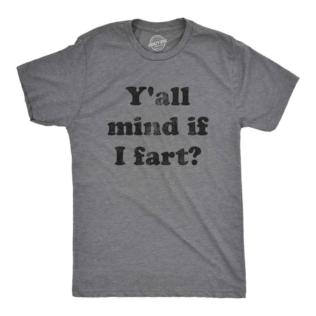 Offensive T Shirt Gift For Him Funny Y39all Mind If I Fart Toilet Humor Shirt Funny Gift For Guys Farting Shirt Fart Master Shirt Graphic Tee – Everyday Comfort · Perfect For Daily Wear