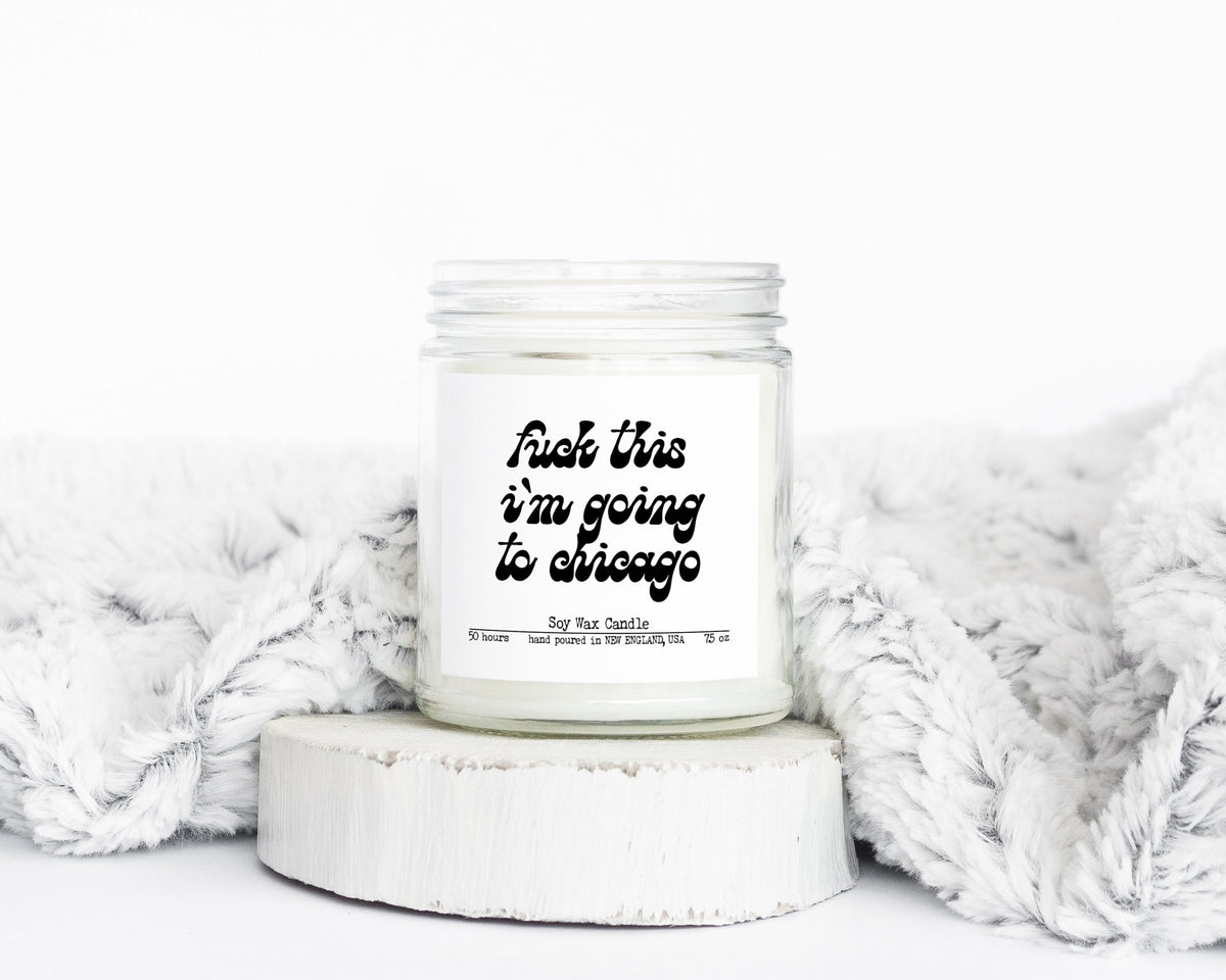 Chicago Illinois Trip Moving Away Gifts Funny Candle Housewarming Soy Wax Scented Decor Graphic Tee – Soft Feel · Trending Graphic Apparel