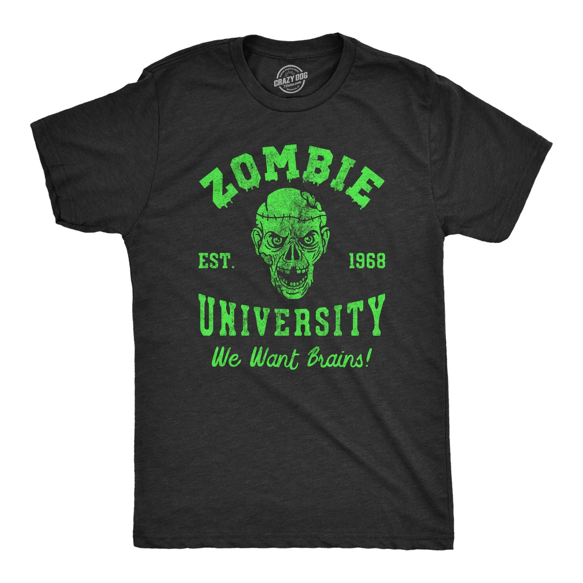 Zombie TShirt Zombie University We Want Your Brains Dead Shirt Horror T Shirt Funny Shirts Funny Halloween Mens Shirt Graphic Tee – Soft Feel · Perfect For Daily Wear