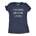 I Like Books and Maybe 3 People Reader Reading Lovers Gifts Funny Reading Tee Only Like Reading Reader Gifts Cool Shirts Graphic Tee – Premium Graphic · Must-Have Style
