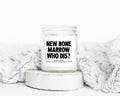 Bone Marrow Transplant Surgery Gifts Funny Candle Housewarming Soy Wax Scented Decor Graphic Tee – Aesthetic Look · High-Quality Print