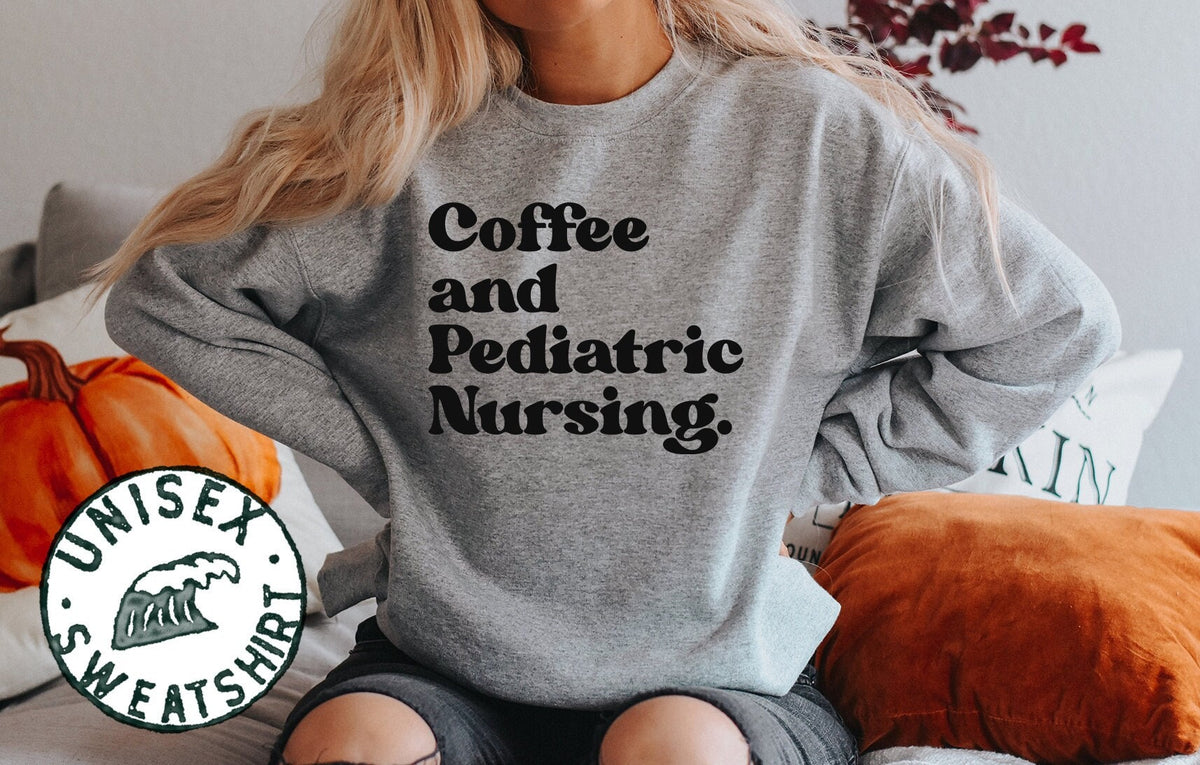 Pediatric Nurse Graduation Sweatshirt Funny Sweater Shirt Birthday Gifts for Men and Women Sweatshirt – Soft Feel · Great Gift For Fans