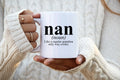 Nan Grandma Grandmother Mothers Day Definition Mug Gifts Funny Coffee Cup Men Women Him Her Graphic Tee – Easygoing Wear · Perfect For Daily Wear