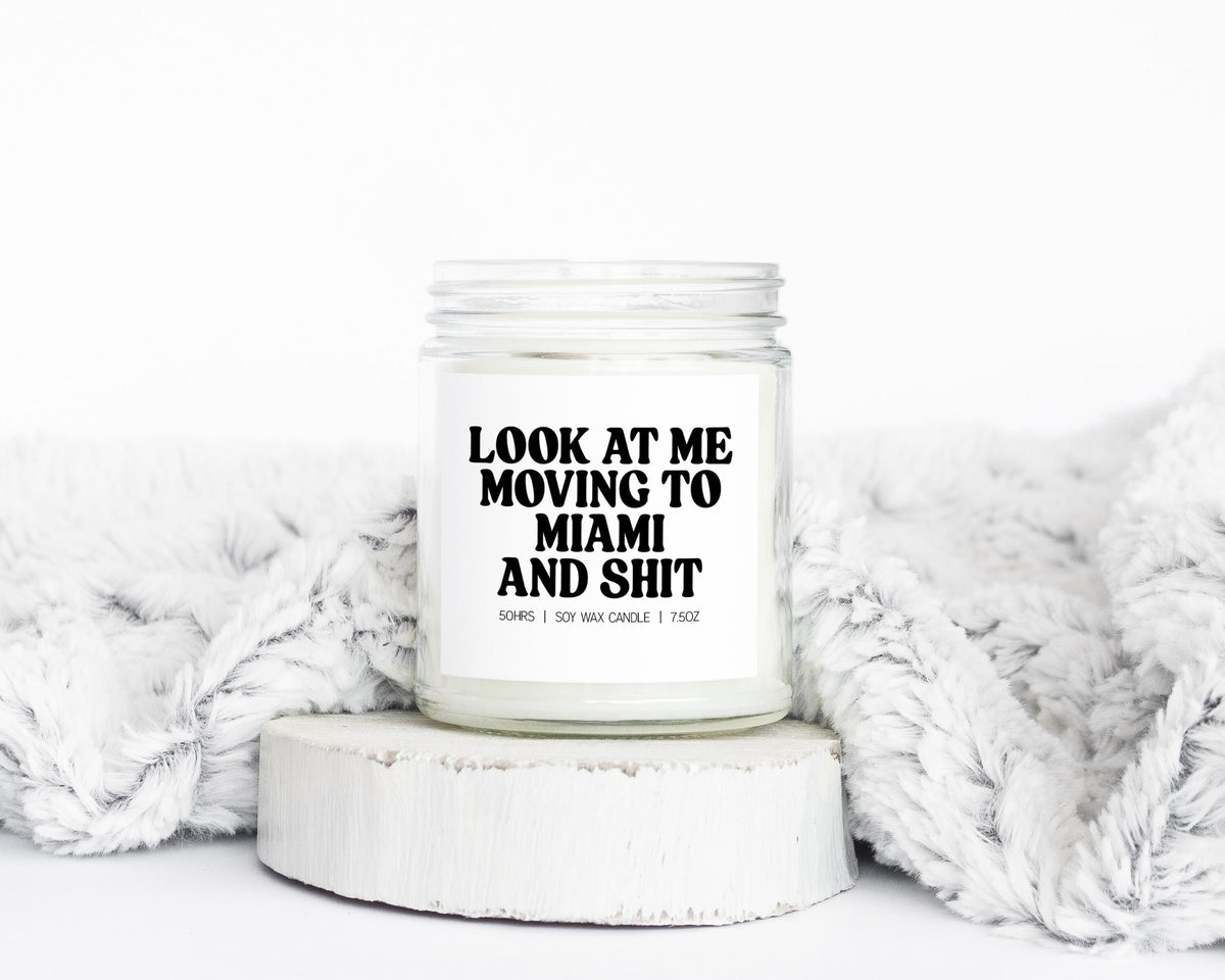 Miami Florida Moving Away Housewarming Real Estate Agent Closing Gifts Funny Candle Housewarming Soy Wax Scented Decor Graphic Tee – Premium Graphic · Perfect For Daily Wear