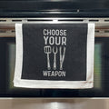 Choose Your Weapon Tea Towels Funny Hand Towels Housewarming Gift Christmas Gift Hostess Gift Funny Towels Grilling Gifts Griller Graphic Tee – Easygoing Wear · Perfect For Daily Wear