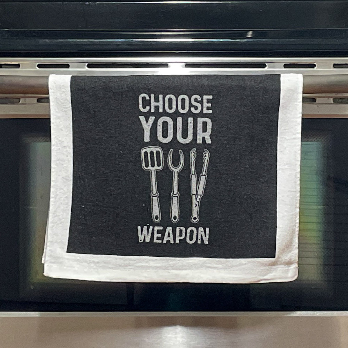 Choose Your Weapon Tea Towels Funny Hand Towels Housewarming Gift Christmas Gift Hostess Gift Funny Towels Grilling Gifts Griller Graphic Tee – Easygoing Wear · Perfect For Daily Wear