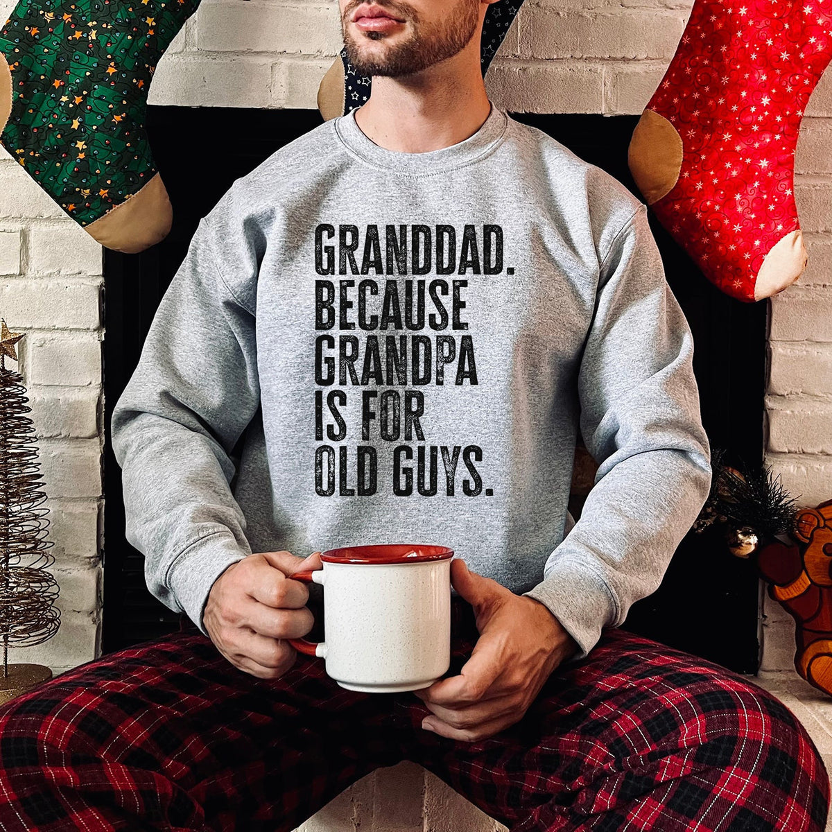 Granddad New Grandpa Fathers Day Grandfather Sweatshirt Funny Sweater Shirt Birthday Gifts for Men and Women Sweatshirt – Cozy Vibes · High-Quality Print