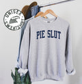 Pie Slut Addict Lover Sweatshirt Gifts Funny Sweater Shirt Jumper Men Women Him Her Sweatshirt – Everyday Comfort · Trending Graphic Apparel