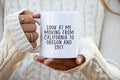 California to Oregon CA OR Look at me Moving Away Mug Gifts Funny Coffee Cup Men Women Him Her Graphic Tee – Bold Style · Great Gift For Fans
