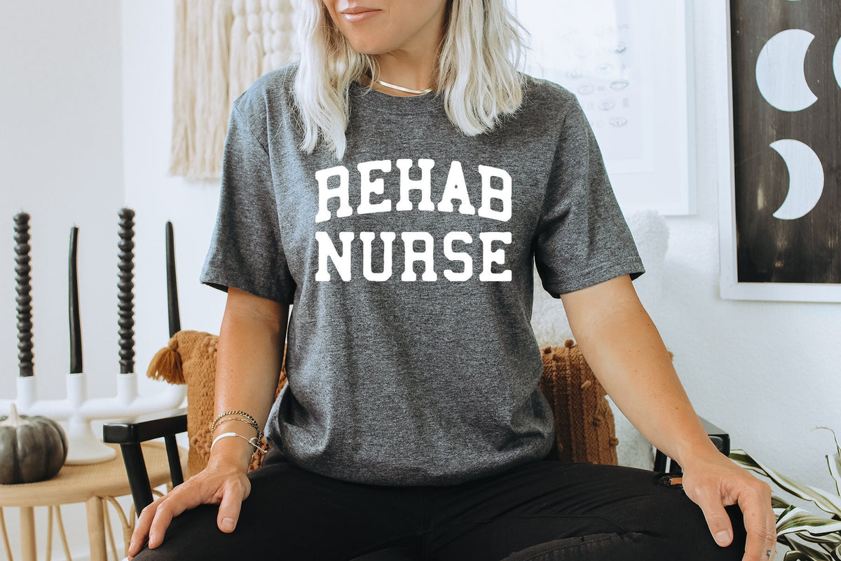 Rehab Nurse Nursing Student Graduation Shirt Gifts Funny Tee Tshirt Men Women Him Her Graphic Tee – Fan Favorite · Top Pick For Any Outfit
