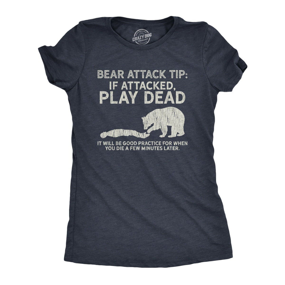 Bear Attack Tip Play Dead Funny Nature Shirt Great Outdoors Wilderness Shirt Mountains Shirt Bear Shirts Camping Shirts Camper Gifts Graphic Tee – Fan Favorite · High-Quality Print