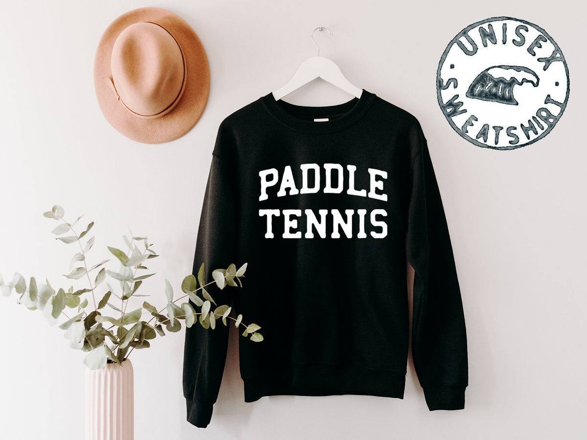 Paddle Tennis Player Sweatshirt Gifts Funny Sweater Shirt Jumper Men Women Him Her Sweatshirt – Easygoing Wear · Must-Have Style