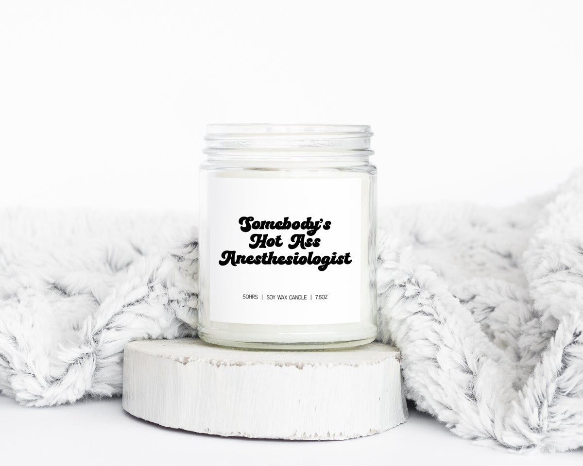 Anesthesiologist Anesthesiology Graduation Gifts Funny Candle Housewarming Soy Wax Scented Decor Graphic Tee – Warm & Stylish · Great Gift For Fans