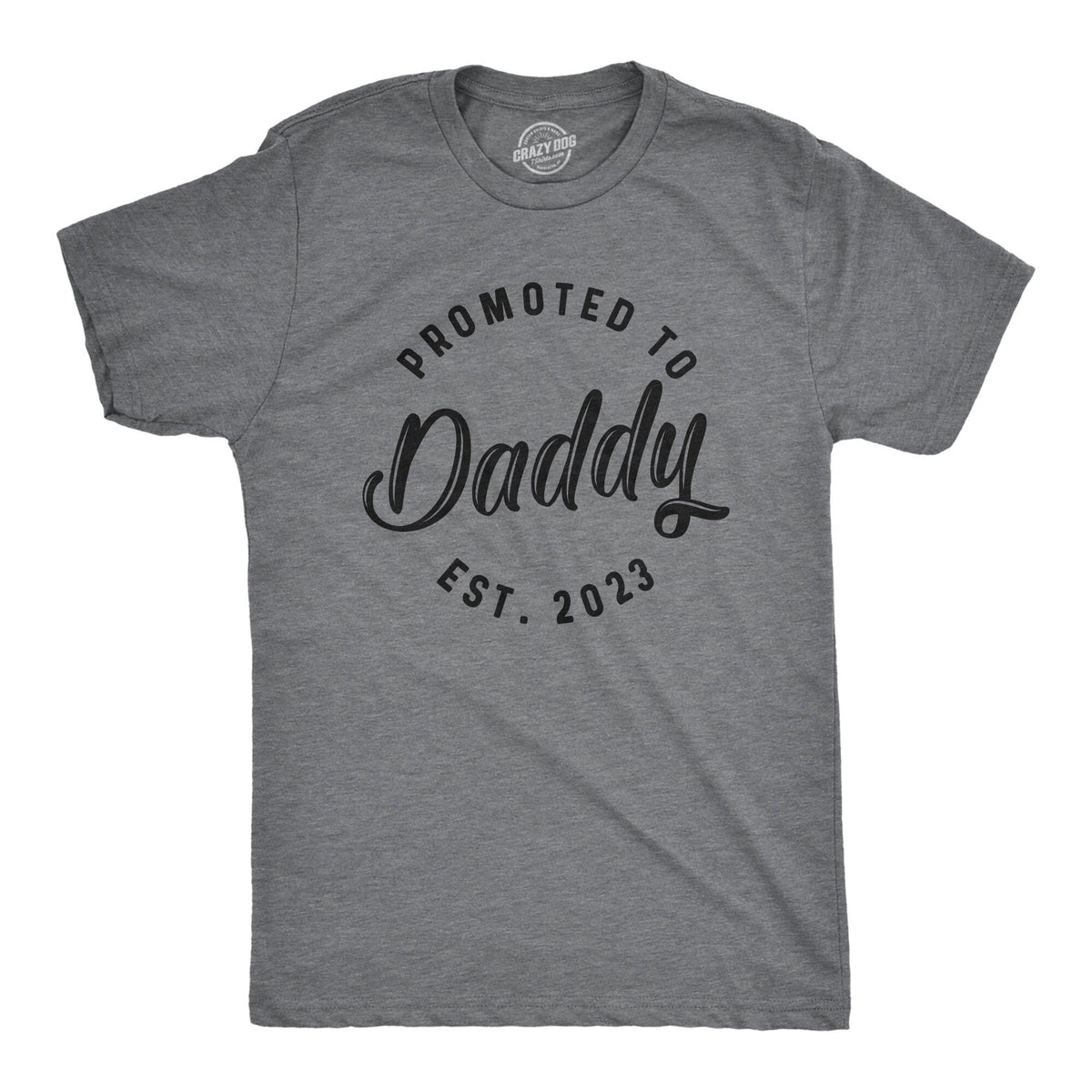 Promoted To Daddy Est 2023 Shirt Mens Funny Shirt Tee For Dad Fathers Day Gift Best Dad Shirt New Year Daddy Shirt New Daddy Shirts Graphic Tee – Cozy Vibes · Great Gift For Fans