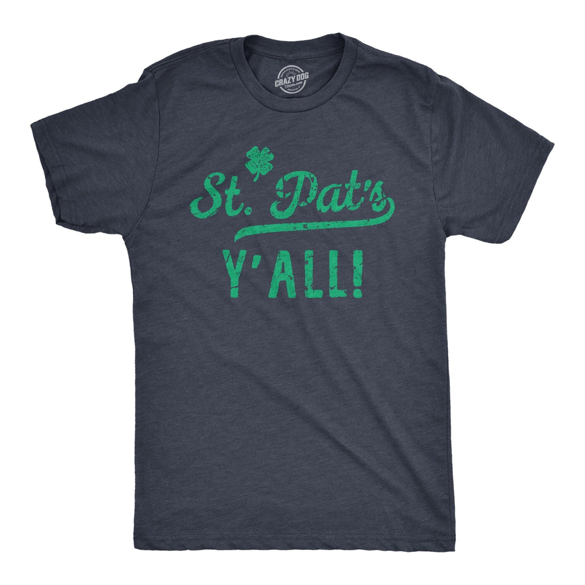 St Pats Y39all Cheers Y39all St Patricks Mens Shirt Shamrock Shirt Clover Shirt Funny Shirts Drinking Shirt Offensive Shirts Southern Graphic Tee – Everyday Comfort · High-Quality Print