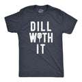 Dill With It Pickleball Shirts Sports Shirt Men Mens T Shirt Funny Mens Shirt Funny T Shirt Pickleball Lover Gifts Gifts For Dad Graphic Tee – Premium Graphic · Perfect For Daily Wear