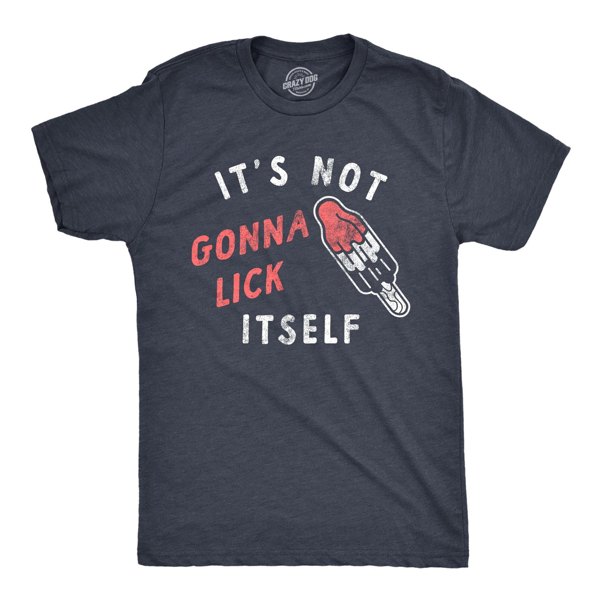 Not Going to Lick Itself Rocket Popsicle Popsicle 4th of July Summer BBQ Shirt Fathers Day Gift Inappropriate Shirts Graphic Tee – Warm & Stylish · Perfect For Daily Wear