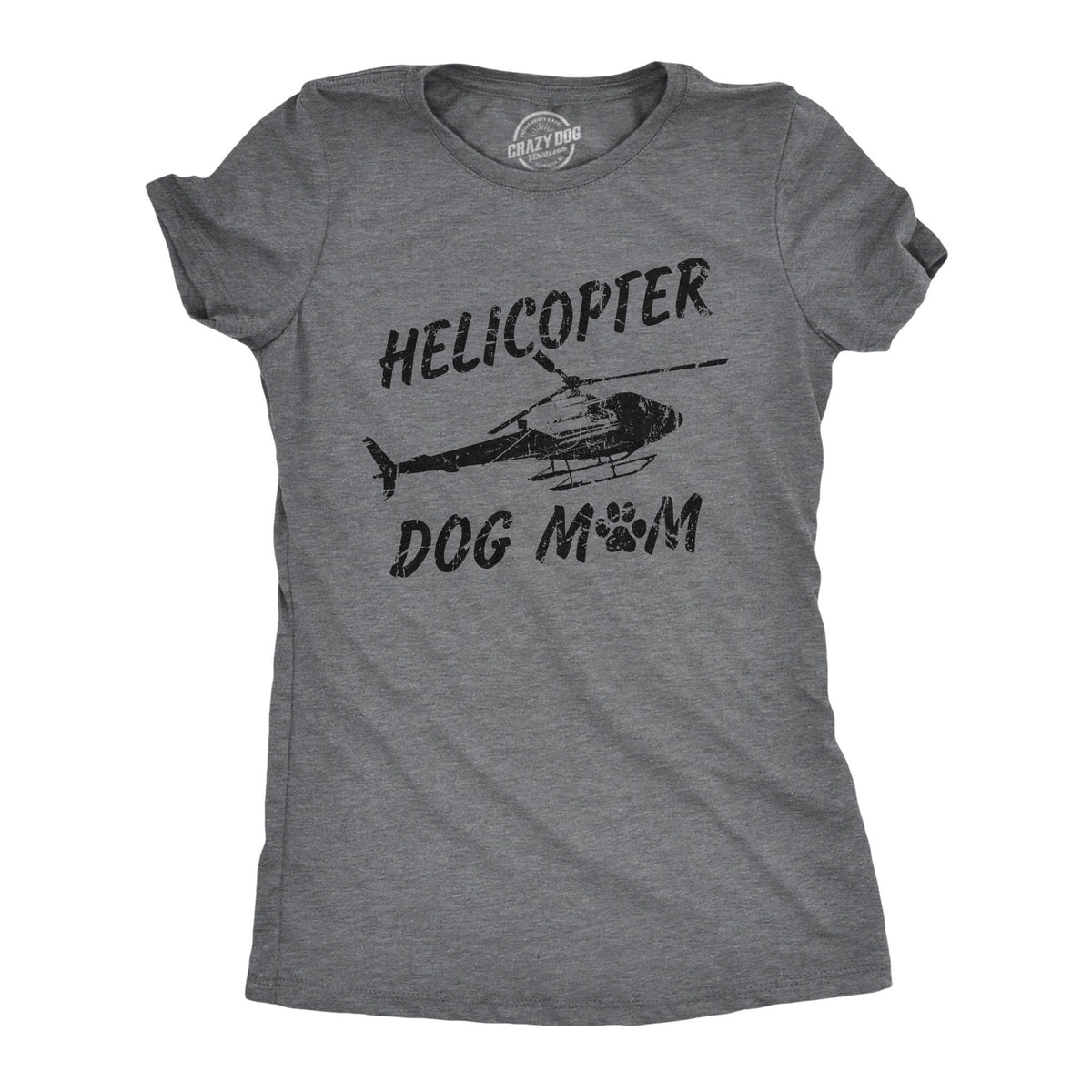 Helicopter Dog Mom Rough Life Dog Mom Gift Funny Dog Shirt Dog Mum Shirt Womens Dog T shirt Shirt for Dog Lover Gift for Dog Owner Graphic Tee – Bold Style · Great Gift For Fans