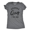 Sounds Gay I39m In LBGT Pride Pride Month Lesbian Shirts Pride Gay Shirts Sarcastic Shirts Women Funny Womens Shirt Graphic Tee – Easygoing Wear · Perfect For Daily Wear