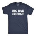 Funny Fathers Day Gift Big Dad Energy Shirts Funny Dad T Shirt Dad To Be Gift Funny Shirts For Dad Dad Jokes Father39s Day Big Energy Graphic Tee – Everyday Comfort · Perfect For Daily Wear