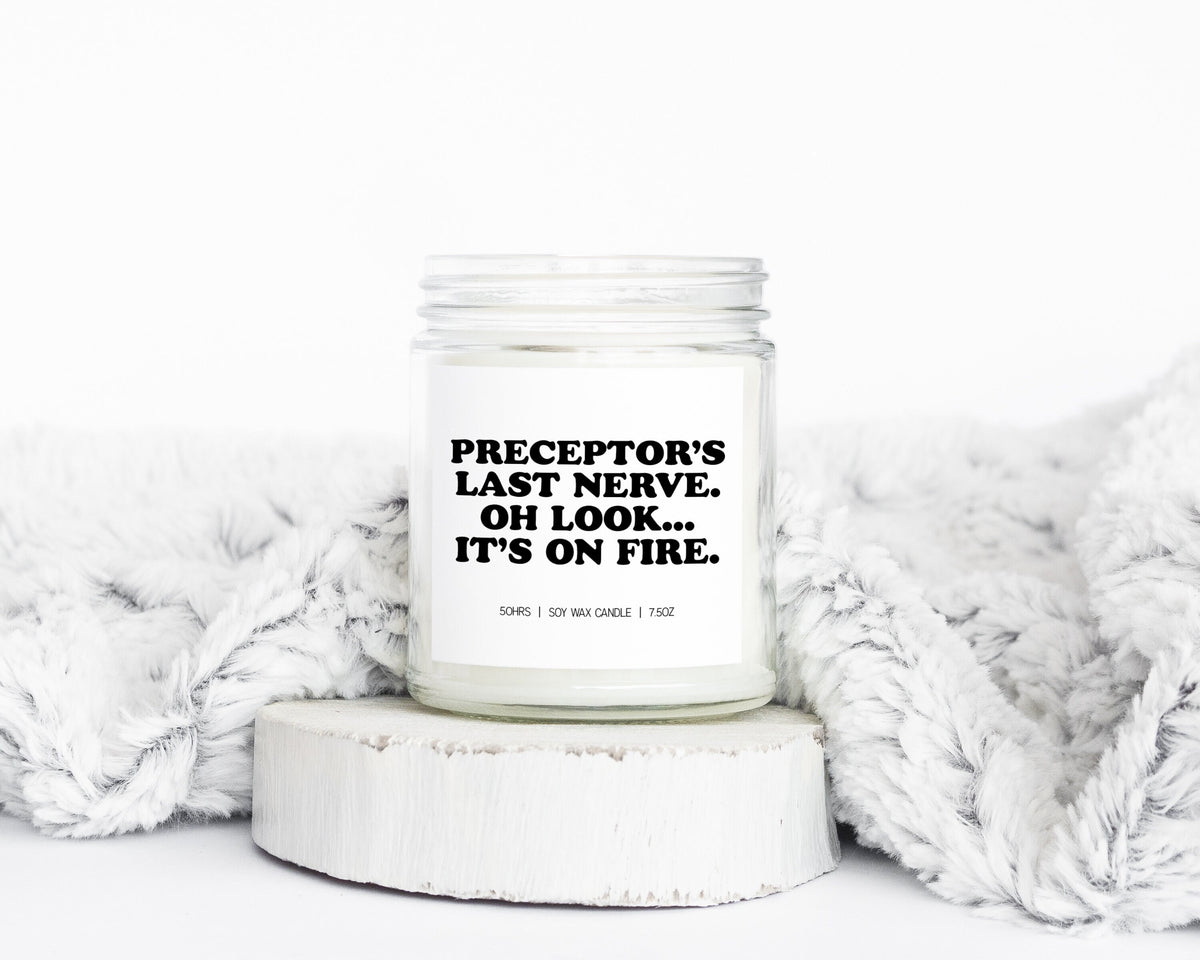 Preceptor Birthday Graduation Gifts Funny Candle Housewarming Soy Wax Scented Decor Graphic Tee – Fan Favorite · Perfect For Daily Wear
