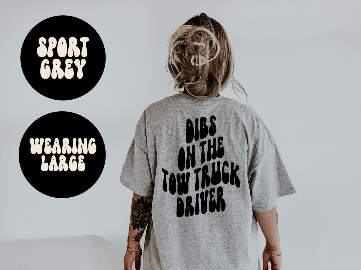 Tow Truck Driver Wife Husband Girlfriend BACK PRINT Shirt Gifts Tshirt Tees TShirt Unisex Funny Graphic Tee – Fan Favorite · Perfect For Daily Wear