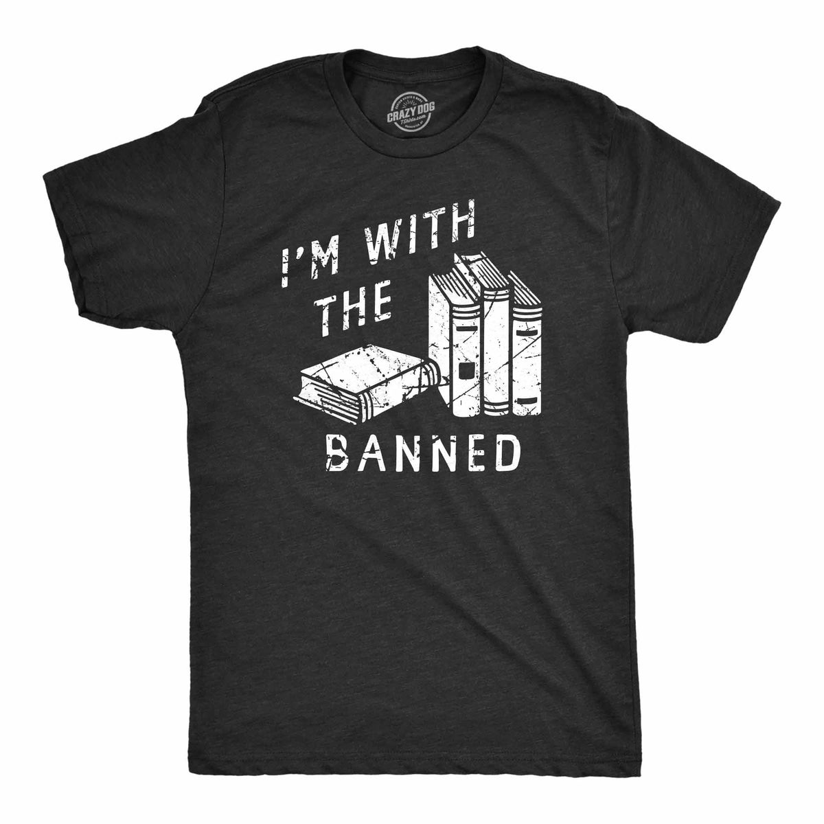 I39m With The Banned Book Lover Gifts Reading Lovers Gifts Funny Reading Tee Reader Gifts Unisex Read Banned Books Graphic Tee – Feel-Good Design · High-Quality Print