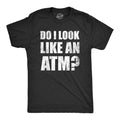 Do I Look Like An ATM Hardworking Shirt Funny T shirt For Dads Father39s Day Shirts Gift For Dad ATM Dad Best Dad Ever Funny Shirts Graphic Tee – Easygoing Wear · High-Quality Print