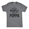 Papa Shirt Funny Grandpa Shirt Gift For Grandpa Fathers Day Shirt Funny Shirt For Grandpa My Favorite People Call Me Poppa Graphic Tee – Warm & Stylish · Top Pick For Any Outfit