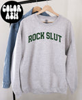 Rock Slut Geology Geologist Sweatshirt Gifts Crewneck Funny Sweater Shirt Jumper Men Women Him Her Sweatshirt – Bold Style · High-Quality Print