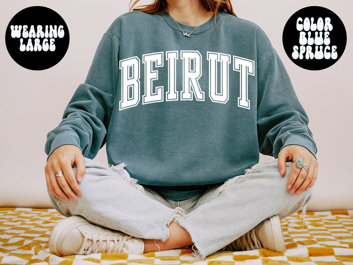 Beirut Lebanon Sweatshirt COMFORT COLORS Gifts Crewneck Sweater Shirt Jumper Sweatshirt – Everyday Comfort · High-Quality Print