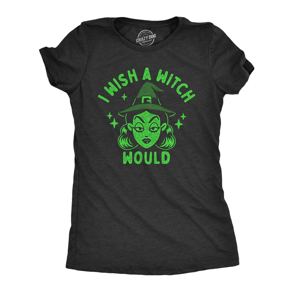 Wicked Witch Shirt I Wish A Witch Would Occult Shirts Halloween Witch Shirts Womens Funny Shirt Green Witch Shirt Wish A Bitch Would Graphic Tee – Everyday Comfort · Great Gift For Fans