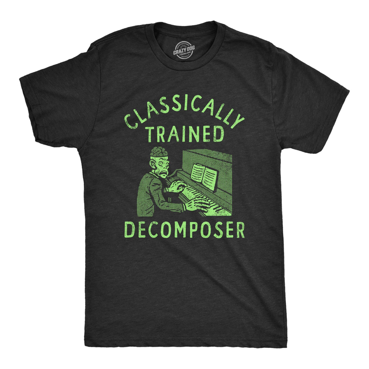 Zombie TShirt Classically Trained Decomposer We Want Your Brains Dead Shirt Horror T Shirt Funny Shirts Funny Halloween Mens Shirt Graphic Tee – Feel-Good Design · Great Gift For Fans