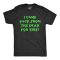 Zombie TShirt Came Back From The Dead For This Dead Shirt Horror T Shirt Funny Shirts Funny Halloween Mens Shirt Dread Graphic Tee – Premium Graphic · Trending Graphic Apparel