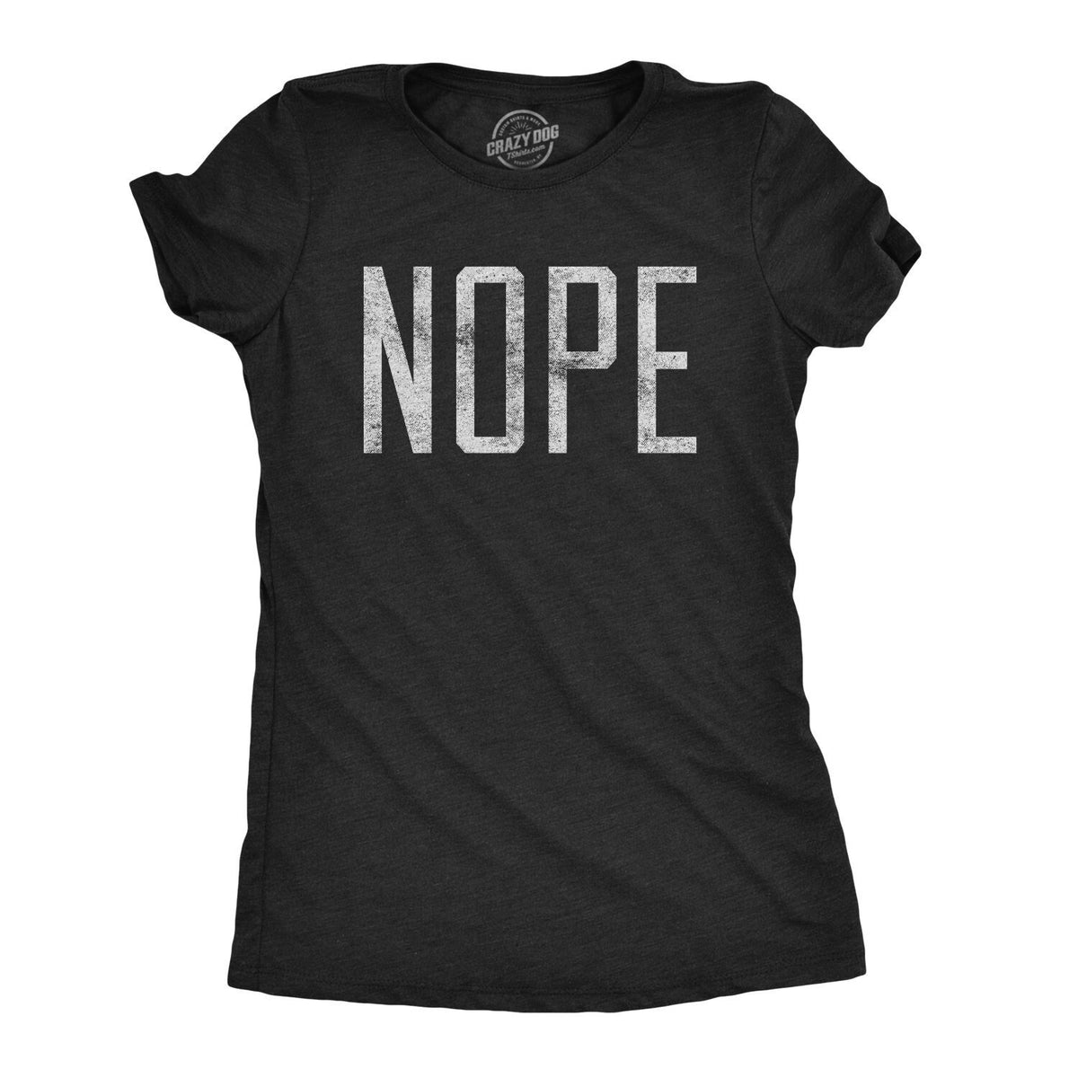 Nope Not Doing It Absolutely Not Hate You Leave Me Alone Funny Shirts Anxiety Shirt Introvert Shirt Funny Shirts Sarcastic Shirt Graphic Tee – Warm & Stylish · High-Quality Print