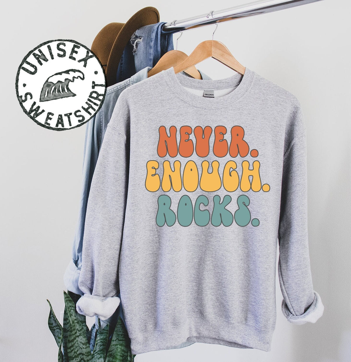 Rock Never Enough Geologist Geology Sweatshirt Gifts Crewneck Funny Sweater Shirt Jumper Men Women Him Her Sweatshirt – Cozy Vibes · Great Gift For Fans
