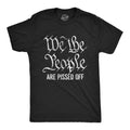 We The People Are Pissed OFF Tshirt Political Shirts Vote Shirts Constitution Shirts Funny Mens Sweatshirts Resist Shirt Voting Sweatshirt – Easygoing Wear · Top Pick For Any Outfit